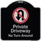 Signmission Designer Series-Private Driveway No Turn Around With Symbol, 18" x 18", BS-1818-9921 A-DES-BS-1818-9921 - alternate 1